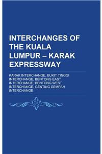 Interchanges of the Kuala Lumpur - Karak Expressway
