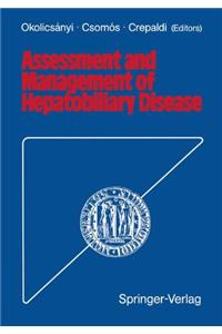 Assessment and Management of Hepatobiliary Disease
