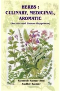 Herbs: Culinary, Medicinal, Aromatic