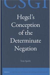 Hegel's Conception of the Determinate Negation