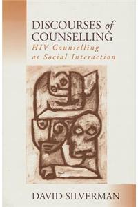 Discourses of Counselling: HIV Counselling as Social Interaction