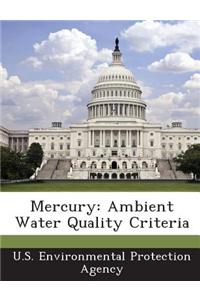 Mercury: Ambient Water Quality Criteria