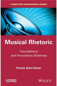 Musical Rhetoric: Foundations and Annotation Schemes