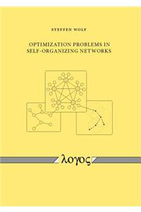 Optimization Problems in Self-Organizing Networks