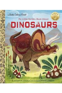 My Little Golden Book about Dinosaurs