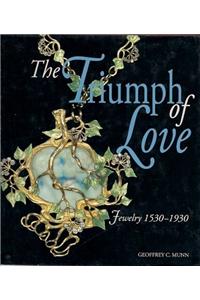 The Triumph of Love: Jewelry, 1530-1930