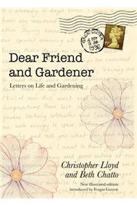 Dear Friend and Gardener: Letters on Life and Gardening