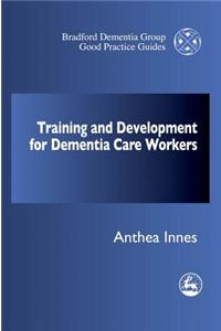 Training and Professional Development Strategy for Dementia Care Settings