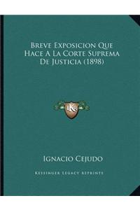 Breve Exposicion Que Hace a la Corte Suprema de Justicia (1898)