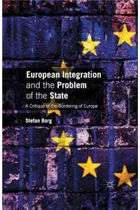 European Integration and the Problem of the State: A Critique of the Bordering of Europe