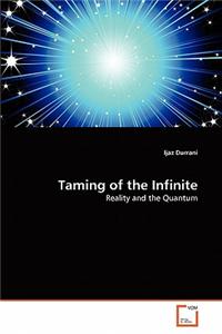 Taming of the Infinite