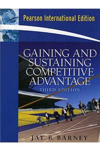 Gaining and Sustaining Competitive Advantage