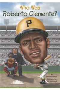 Who Was Roberto Clemente?