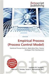 Empirical Process (Process Control Model)