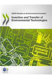 OECD Studies on Environmental Innovation Invention and Transfer of Environmental Technologies