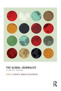 The Global Journalist in the 21st Century