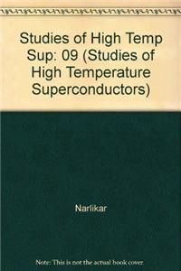 Studies of High Temperature: Superconductors Advances in Research and Applications; V.9