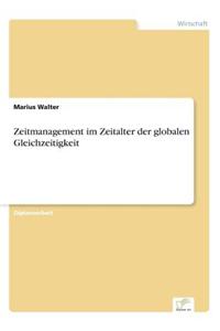 Zeitmanagement Im Zeitalter Der Globalen Gleichzeitigkeit