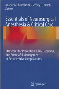 Essentials of Neurosurgical Anesthesia & Critical Care: Strategies for Prevention, Early Detection, and Successful Management of Perioperative Complic