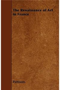 The Renaissance of Art in France