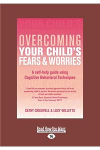 Overcoming Your Child's Fears and Worries