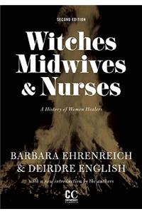 Witches, Midwives, and Nurses