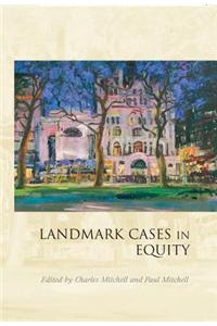 Landmark Cases in Equity,