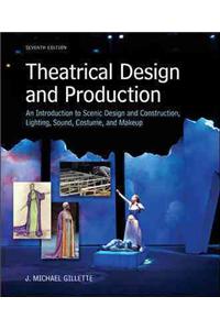 Loose Leaf for Theatrical Design and Production: An Introduction to Scene Design and Construction, Lighting, Sound, Costume, and Makeup