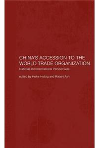 China's Accession to the World Trade Organization: National and International Perspectives