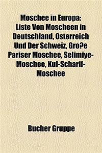Moschee in Europa: Moschee Im Kosovo, Moschee Im Vereinigten Konigreich, Moschee in Albanien, Moschee in Bosnien Und Herzegowina