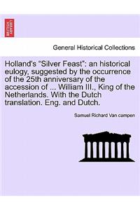 Holland's "Silver Feast"
