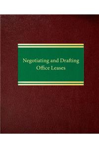 Negotiating and Drafting Office Leases