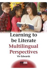 Learning to Be Literate: Multilingual Perspectives