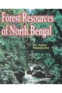 Forest Resources of North Bengal: A Profile of Non Timber Forest Resources and People's Needs