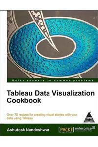 Tableau Data Visualization Cookbook