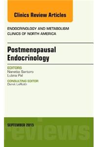 Postmenopausal Endocrinology, an Issue of Endocrinology and Metabolism Clinics of North America