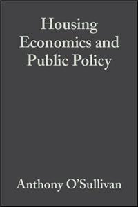 Housing Economics and Public Policy