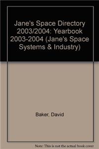 Jane's Space Directory: Yearbook 2003-2004