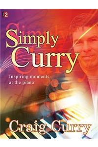 Simply Curry: Inspiring Moments at the Piano