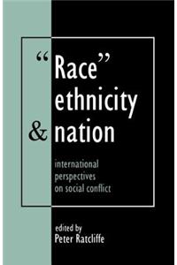 Race, Ethnicity and Nation: International Perspectives on Social Conflict