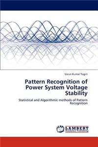Pattern Recognition of Power System Voltage Stability