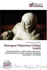 Dzongsar Khyentse Ch Kyi Lodr