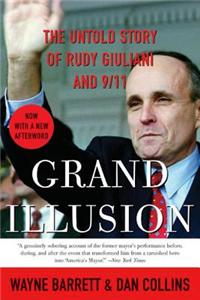 Grand Illusion: The Untold Story of Rudy Giuliani and 9/11