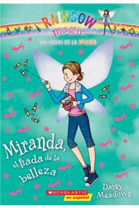 Las Hadas de La Moda #1: Miranda, El Hada de La Belleza