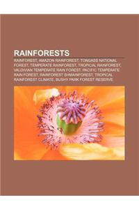 Rainforests: Rainforest, Amazon Rainforest, Tongass National Forest, Temperate Rainforest, Tropical Rainforest, Valdivian Temperate