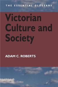 Victorian Culture and Society