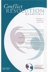Conflict Resolution Quarterly, Volume 27, Number 1, Autimn 2009