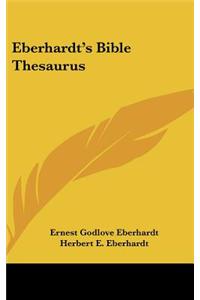 Eberhardt's Bible Thesaurus
