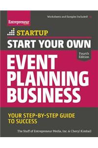 Start Your Own Event Planning Business: Your Step-By-Step Guide to Success