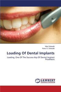 Loading of Dental Implants